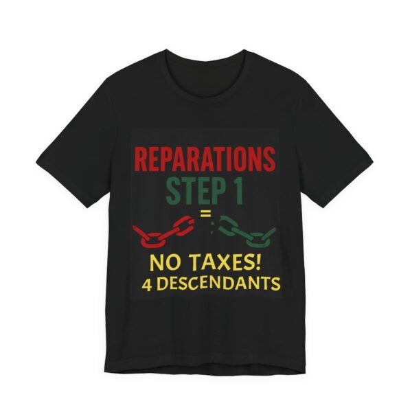 Reparations Step 1 Tee, Unisex Jersey Short Sleeve Tee, Activist Apparel, Gift for Social Justice Advocates, Comfortable Casual